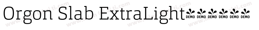 Orgon Slab ExtraLight字体转换